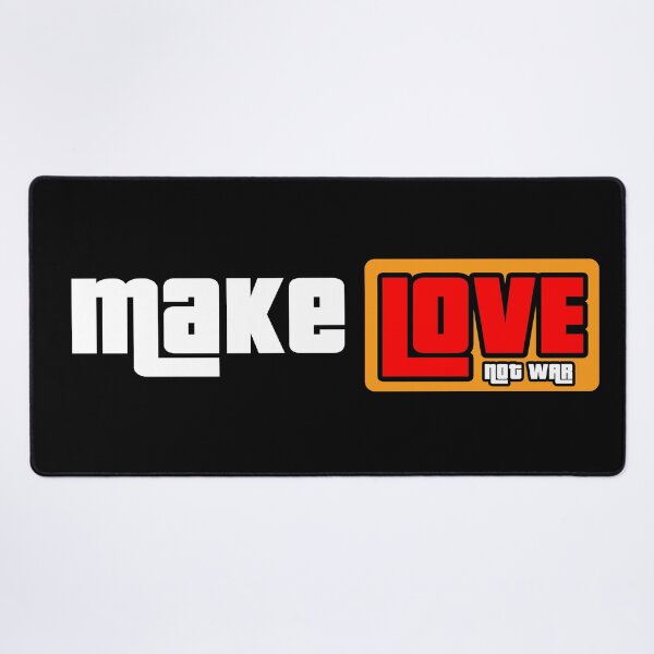 Item preview, "..Make LOVE not WAR..." designed and sold by CreArtorium.
