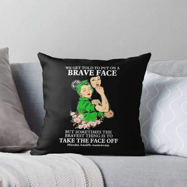 Artikelvorschau, Bravest Thing Is To Take The Face Off Mental Mind Health Awareness entworfen und verkauft von Leslie Smith.