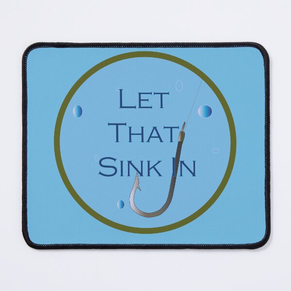 Item preview, Let That Sink In designed and sold by tjamesart.