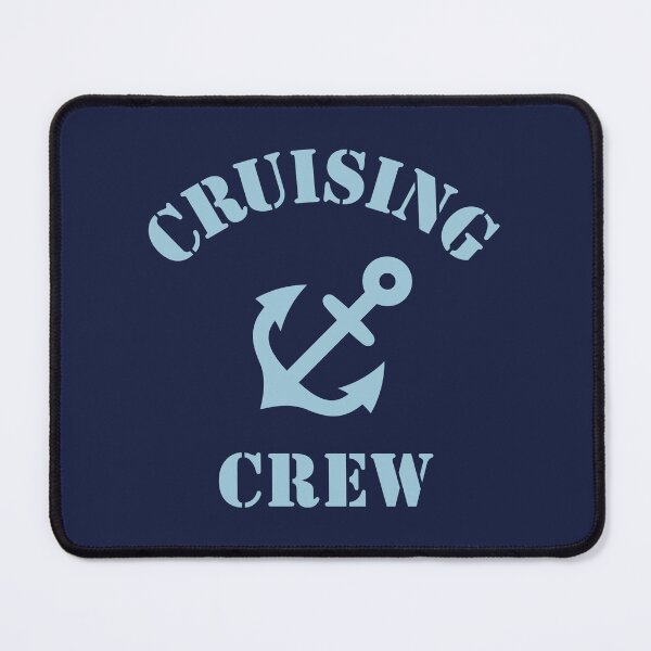 Item preview, Cruising Crew (Crew Complement / Anchor / Sky-Blue) designed and sold by MrFaulbaum.