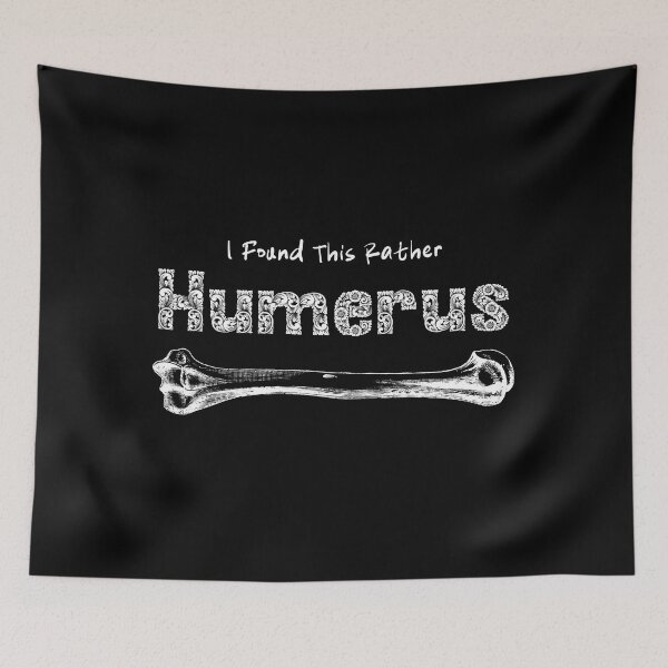 Item preview, I Find This Rather Humerus FUNNY Ortho Pun White Design designed and sold by med-artist.