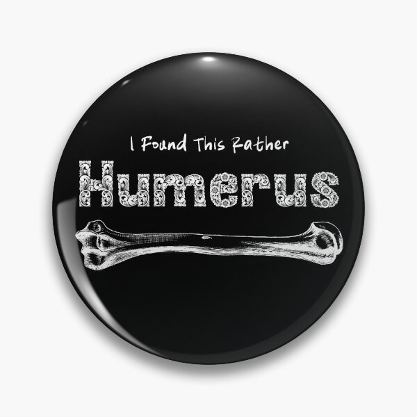 Item preview, I Find This Rather Humerus FUNNY Ortho Pun White Design designed and sold by med-artist.