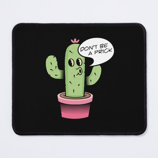 Item preview, Don't be a Prick cactus designed and sold by retrippy.