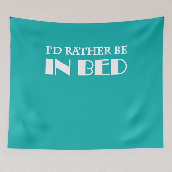 Item preview, I'd rather be in bed designed and sold by TrendyDesigns.