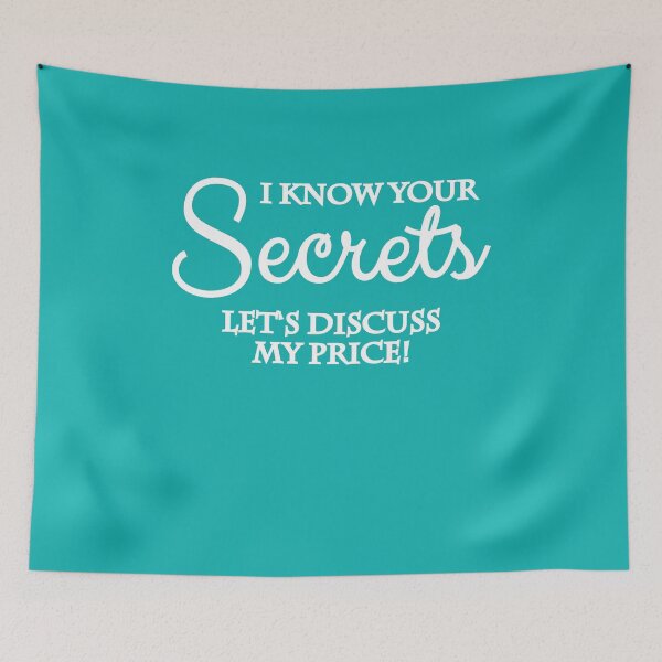 Item preview, I know your secrets. Let's discuss my price designed and sold by TrendyDesigns.