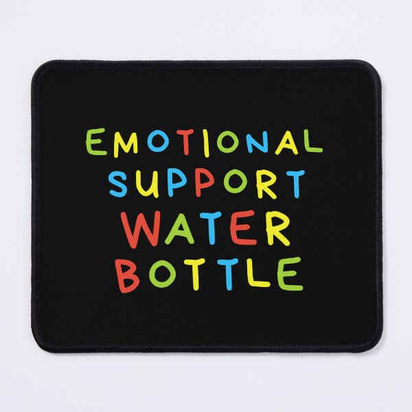 Item preview, Emotional Support Water Bottle designed and sold by BronikowskiART.