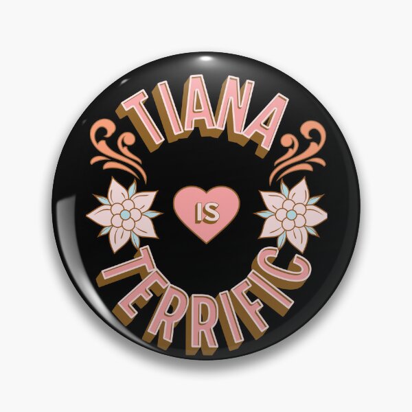 Item preview, Tiana is Terrific - First Names - Birthday Gifts - Alliteration Fans designed and sold by epicthoughts.