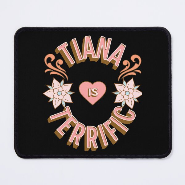 Item preview, Tiana is Terrific - First Names - Birthday Gifts - Alliteration Fans designed and sold by epicthoughts.