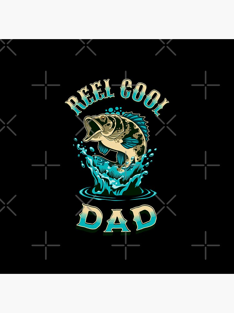Reel Cool Dad Fishing Splash Pin for Sale by TotalTrendsRUs