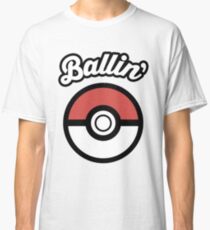 Ballin' Classic T-Shirt