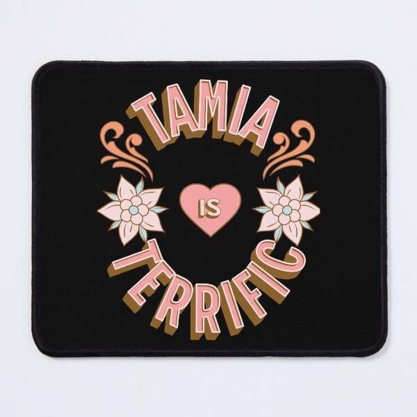 Item preview, Tamia is Terrific - First Names - Birthday Gifts - Alliteration Fans designed and sold by epicthoughts.