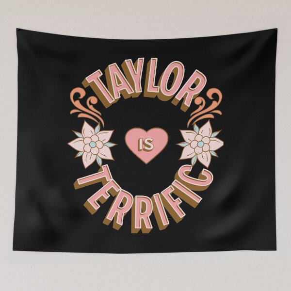 Item preview, Taylor is Terrific - First Names - Birthday Gifts - Alliteration Fans designed and sold by epicthoughts.