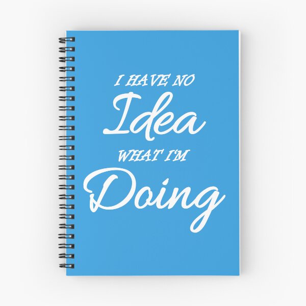 Item preview, I have no idea what I'm doing designed and sold by TrendyDesigns.