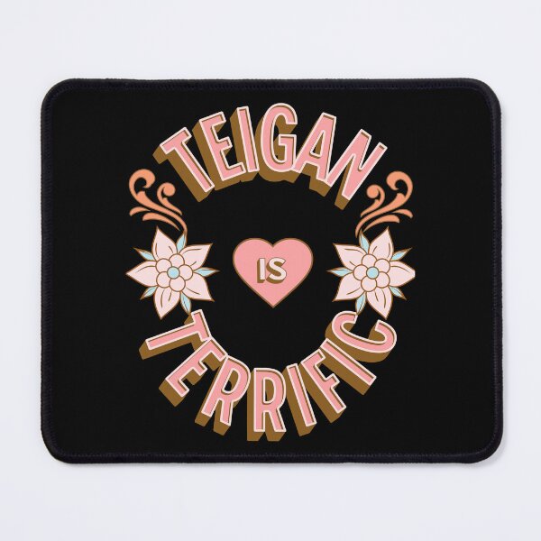 Item preview, Teigan is Terrific - First Names - Birthday Gifts - Alliteration Fans designed and sold by epicthoughts.