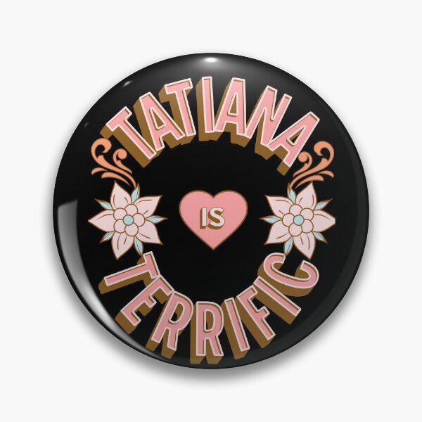 Item preview, Tatiana is Terrific - First Names - Birthday Gifts - Alliteration Fans designed and sold by epicthoughts.