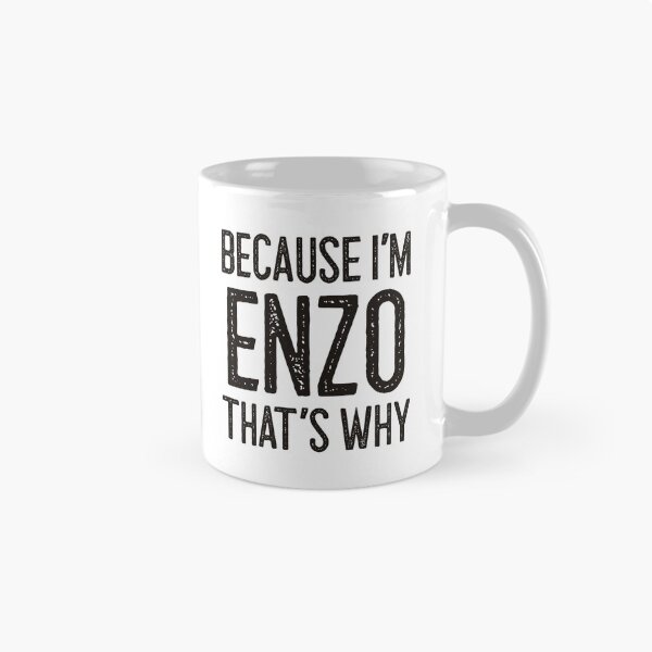Item preview, Because I’m Enzo That’s Why Funny Personalized Name designed and sold by MariosNydras.