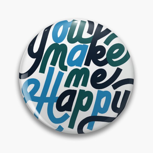 Item preview, You make me happy  designed and sold by Mkshoun.