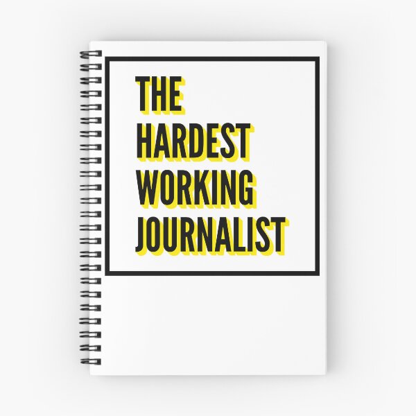 Item preview, The Hardest Working Journalist Quote For The Best Journalist At Work designed and sold by SVPOD.