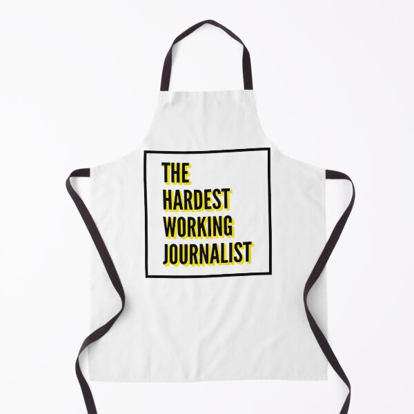 Item preview, The Hardest Working Journalist Quote For The Best Journalist At Work designed and sold by SVPOD.
