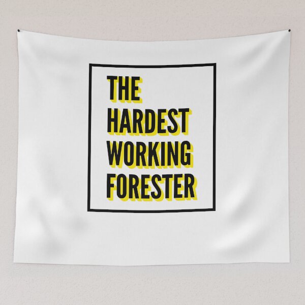 Item preview, The Hardest Working Forester Quote For The Best Forester At Work designed and sold by SVPOD.