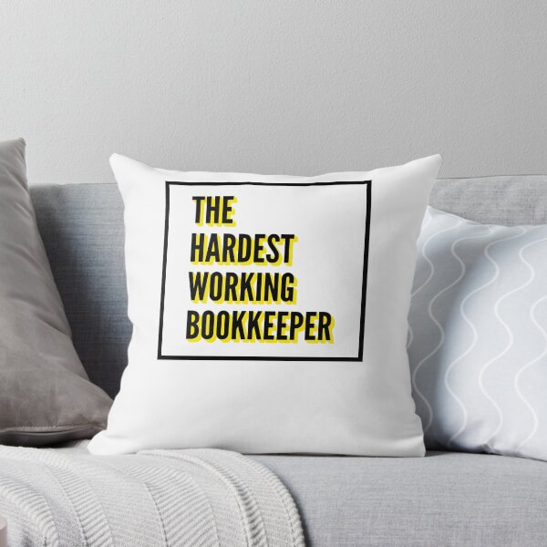 Item preview, The Hardest Working Bookkeeper Quote For The Best Bookkeeper At Work designed and sold by SVPOD.