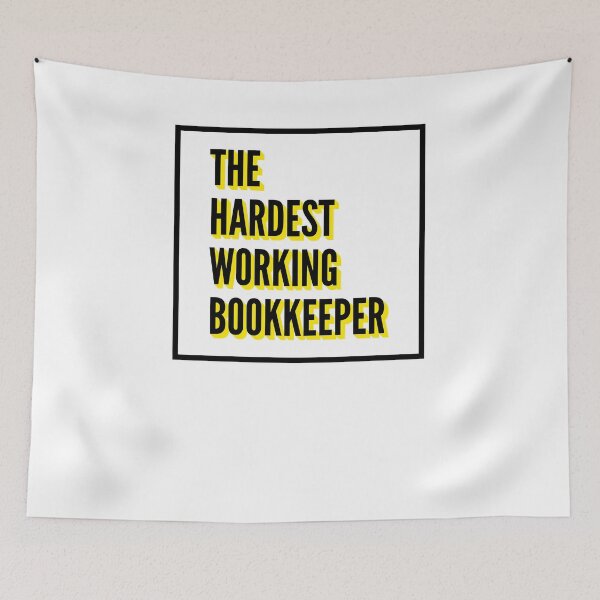 Item preview, The Hardest Working Bookkeeper Quote For The Best Bookkeeper At Work designed and sold by SVPOD.