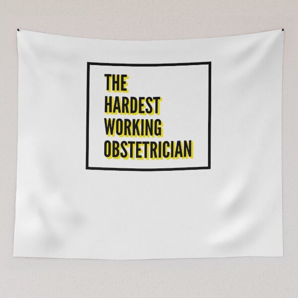 Item preview, The Hardest Working Obstetrician Quote For The Best Obstetrician At Work designed and sold by SVPOD.