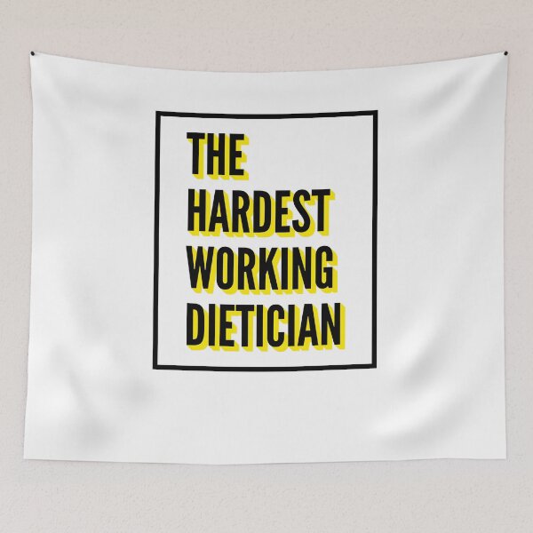 Item preview, The Hardest Working Dietician Quote For The Best Dietician At Work designed and sold by SVPOD.