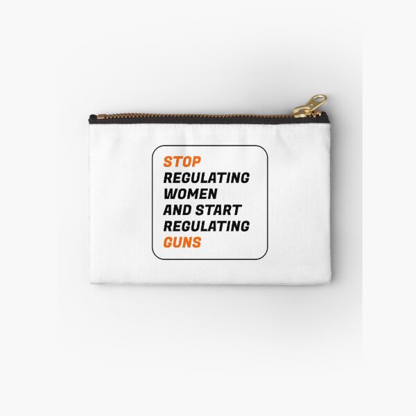Item preview, Stop regulating women and start regulating guns designed and sold by Inspirationmotivation.
