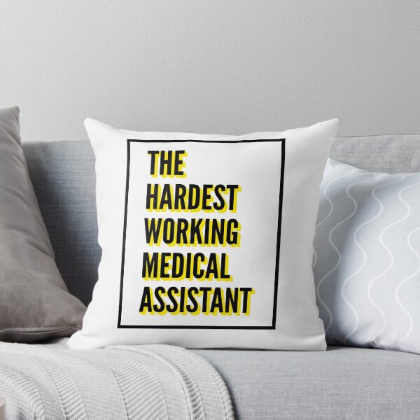 Item preview, The Hardest Working Medical Assistant Quote For The Best Medical Assistant At Work designed and sold by SVPOD.
