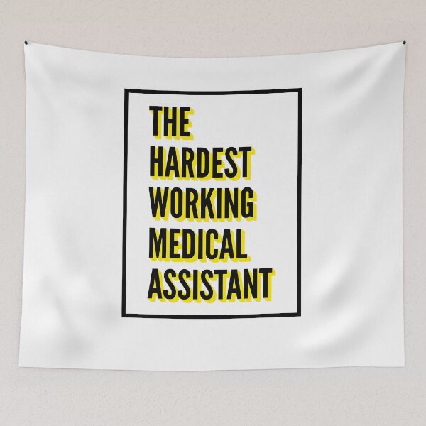 Item preview, The Hardest Working Medical Assistant Quote For The Best Medical Assistant At Work designed and sold by SVPOD.