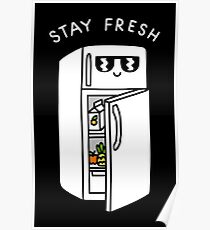 Stay Fresh Poster