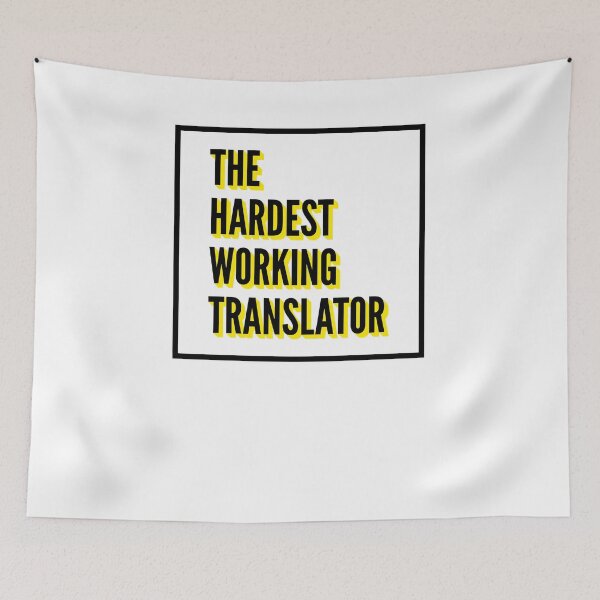 Item preview, The Hardest Working Translator Quote For The Best Translator At Work designed and sold by SVPOD.
