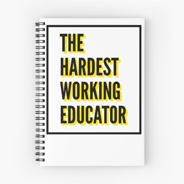 Item preview, The Hardest Working Educator Quote For The Best Educator At Work designed and sold by SVPOD.