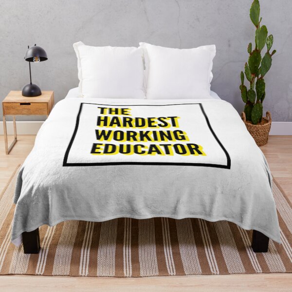 Item preview, The Hardest Working Educator Quote For The Best Educator At Work designed and sold by SVPOD.