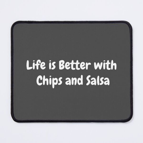 Item preview, Life is Better with Chips and Salsa designed and sold by ArtAndTell.