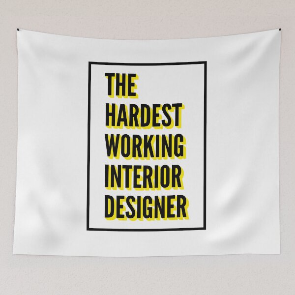 Item preview, The Hardest Working Interior Designer Quote For The Best Interior Designer At Work designed and sold by SVPOD.