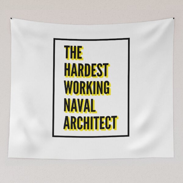 Item preview, The Hardest Working Naval Architect Quote For The Best Naval Architect At Work designed and sold by SVPOD.