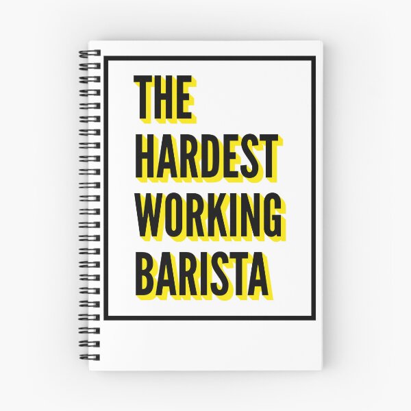 Item preview, The Hardest Working Barista Quote For The Best Barista At Work designed and sold by SVPOD.