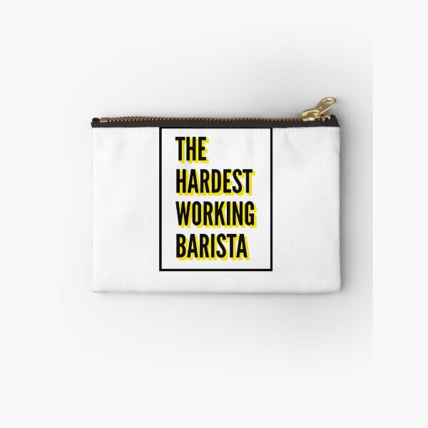 Item preview, The Hardest Working Barista Quote For The Best Barista At Work designed and sold by SVPOD.