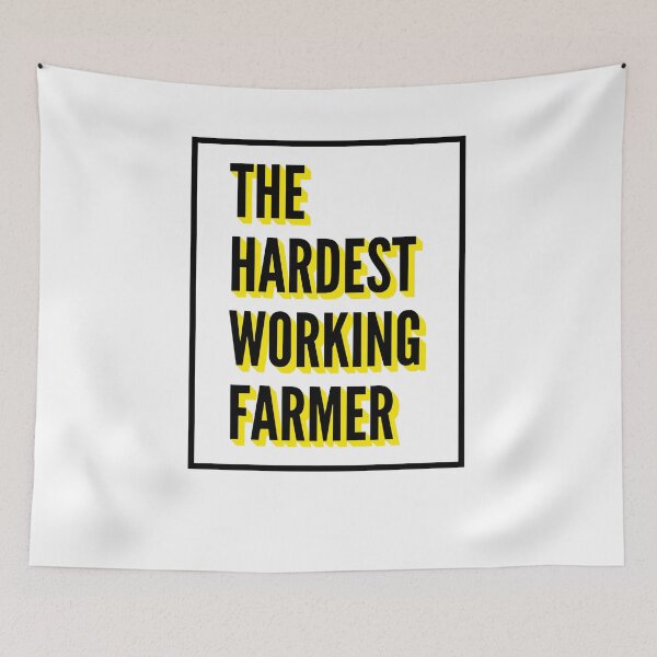 Item preview, The Hardest Working Farmer Quote For The Best Farmer At Work designed and sold by SVPOD.