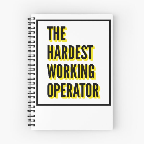 Item preview, The Hardest Working Operator Quote For The Best Operator At Work designed and sold by SVPOD.
