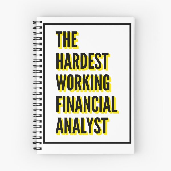 Aperçu de l'œuvre The Hardest Working Financial analyst Quote For The Best Financial analyst At Work créée et vendue par SVPOD.