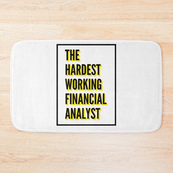Item preview, The Hardest Working Financial analyst Quote For The Best Financial analyst At Work designed and sold by SVPOD.