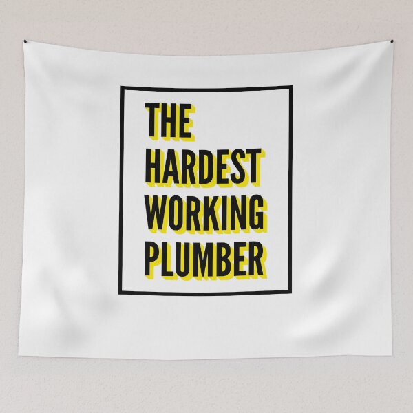 Item preview, The Hardest Working Plumber Quote For The Best Plumber At Work designed and sold by SVPOD.