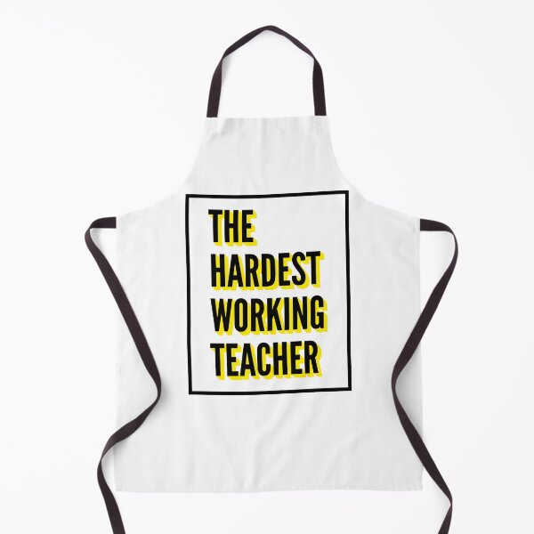 Item preview, The Hardest Working Teacher Quote For The Best Teacher At Work designed and sold by SVPOD.