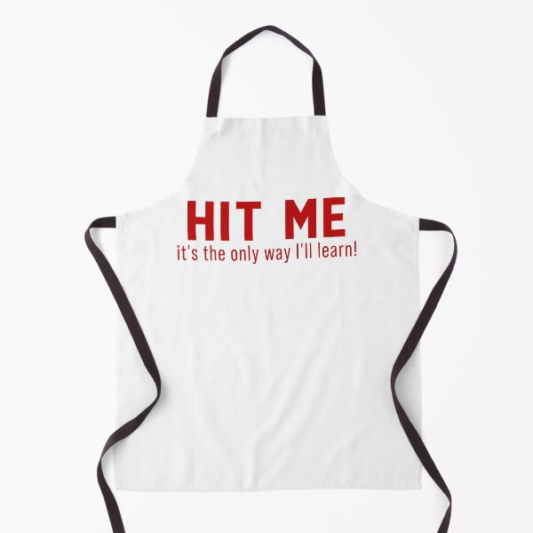 Item preview, Hit me It's the only way I'll learn designed and sold by andygiangore.
