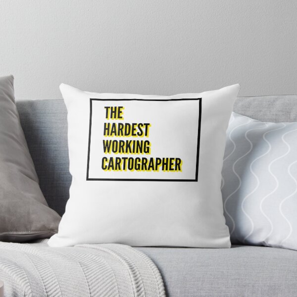 Item preview, The Hardest Working Cartographer Quote For The Best Cartographer At Work designed and sold by SVPOD.