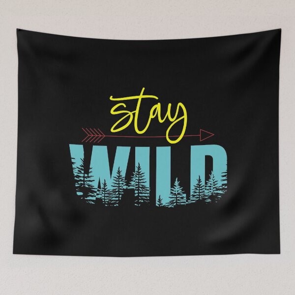 Item preview, Stay wild designed and sold by PODapparel.
