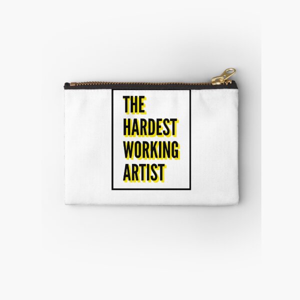 Item preview, The Hardest Working Artist Quote For The Best Artist At Work designed and sold by SVPOD.